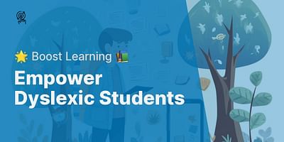 Empower Dyslexic Students - 🌟 Boost Learning 📚