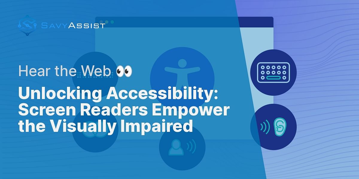 How do screen readers help individuals with visual impairments?