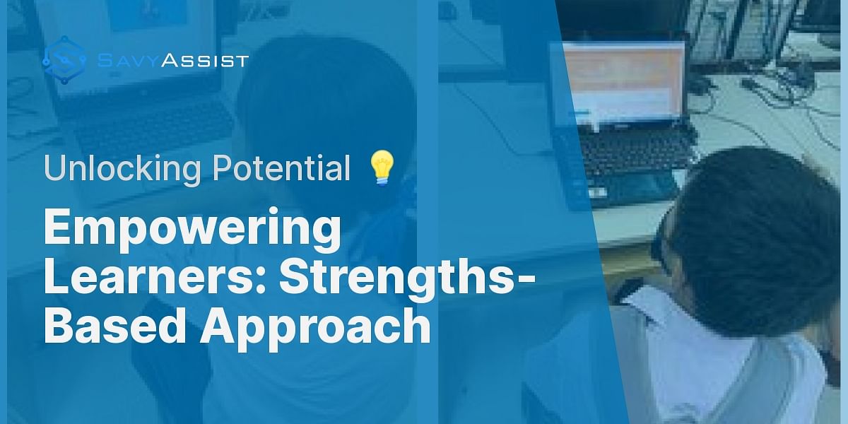 What is a strengthsbased approach and how can it empower learners with