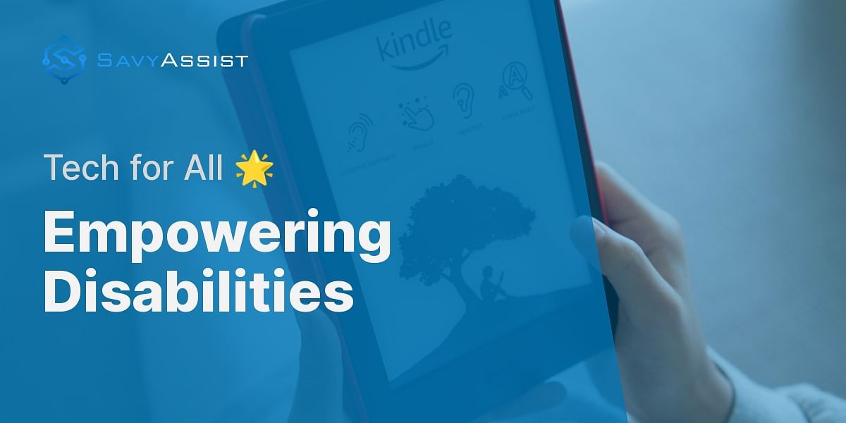 What types of assistive technologies are available for people with