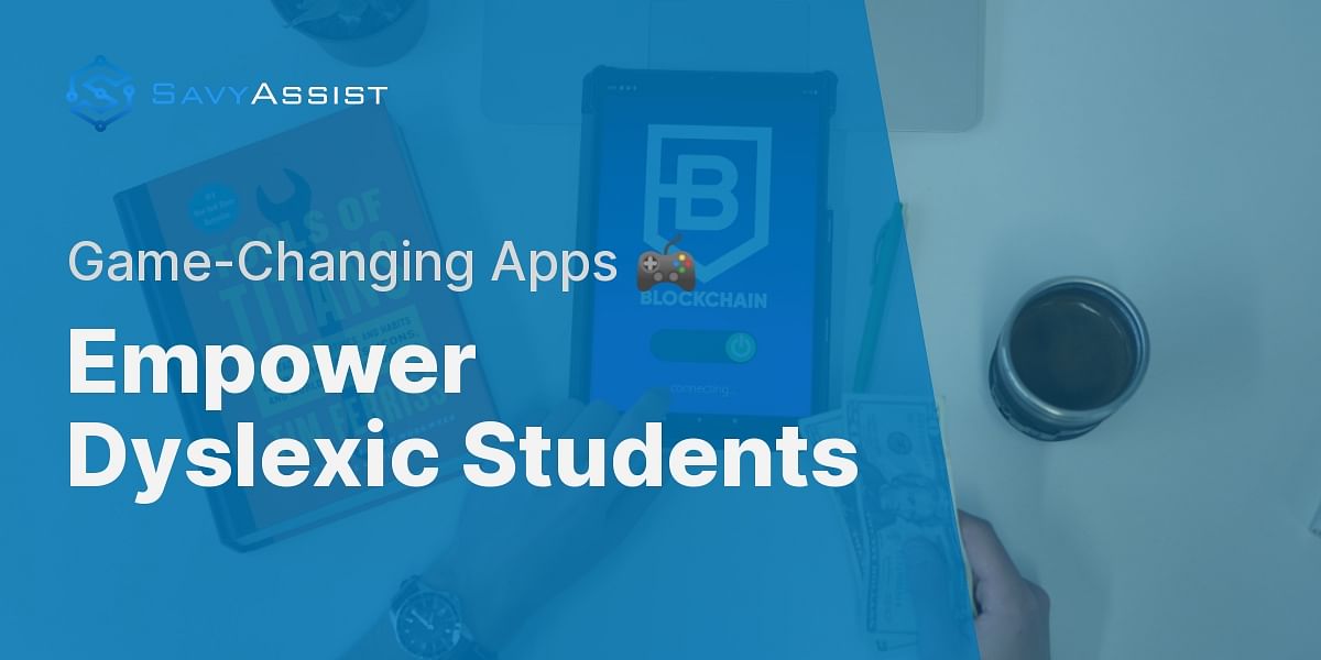 Guess the App Features Top TexttoSpeech Apps for Dyslexic Students